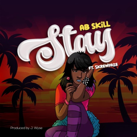 Stay ft. Skrewfaze | Boomplay Music
