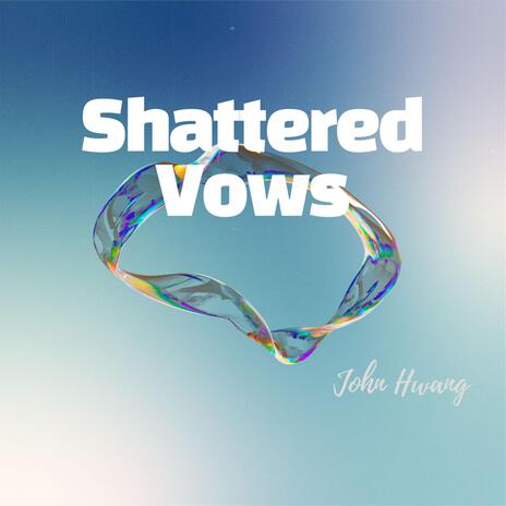 Shattered Vows