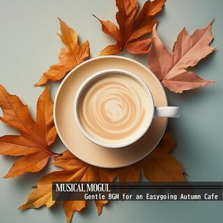 Gentle Bgm for an Easygoing Autumn Cafe