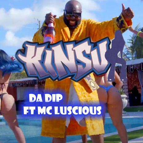 Da Dip ft. MC Luscious | Boomplay Music