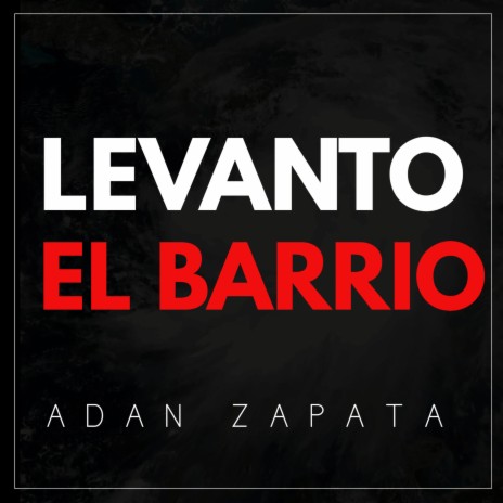 Levanto El Barrio | Boomplay Music