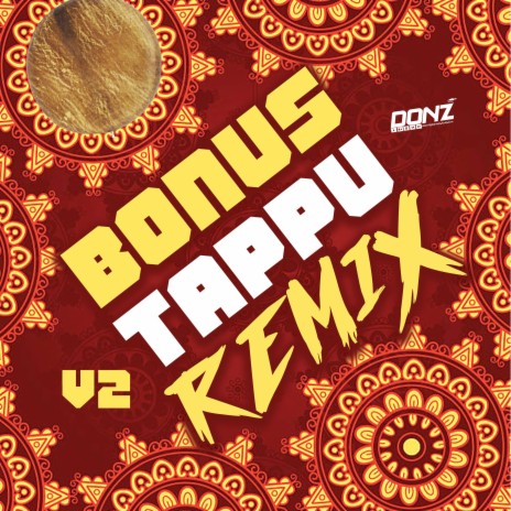 Dj DONZ - Bonus Tappu Mix 2.0 (Radio Edit) | Boomplay Music