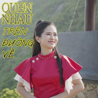 QUEN NHAU TRÊN ĐƯỜNG VỀ