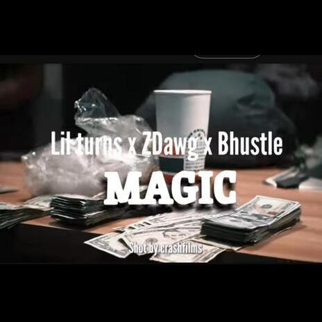 Magic ft. Zdawg & Bhustle | Boomplay Music