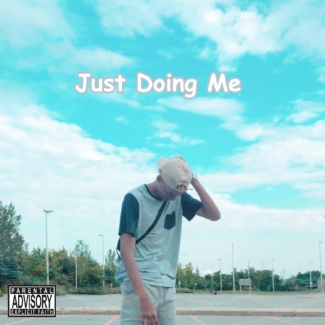 Just Doing Me ft. Jordaniminlove | Boomplay Music