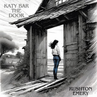 Katy Bar the Door lyrics | Boomplay Music