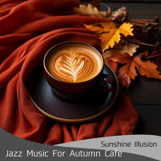 Jazz Music for Autumn Cafe