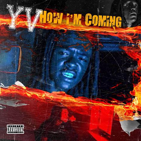 YV-How im Comin | Boomplay Music