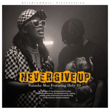 Never Give Up ft. Holy Ten | Boomplay Music
