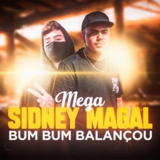 MEGA SIDNEY MAGAL - Bumbum Balançou (Funk Remix)