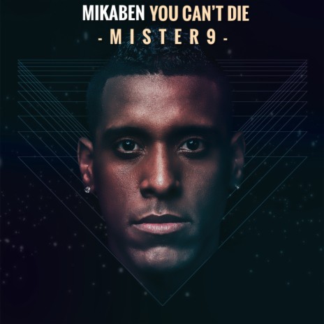 Mikaben you can't die | Boomplay Music