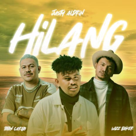 Hilang (feat. Wizz Baker & Toton Caribo)