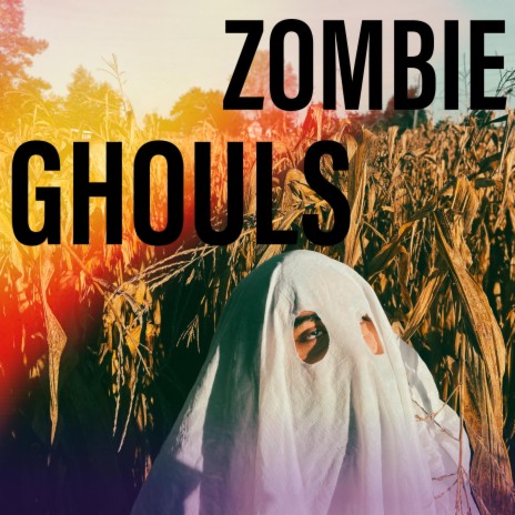 Zombie Ghouls | Boomplay Music