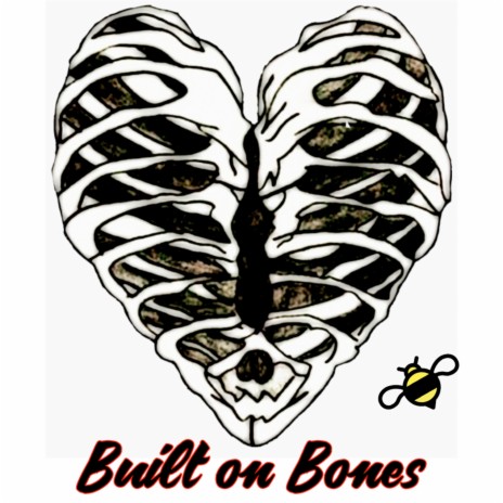 Built on Bones | Boomplay Music