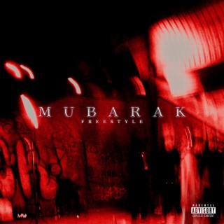 Mubarak freestyle lyrics | Boomplay Music