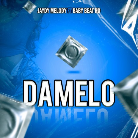 Damelo ft. Baby Beat HD | Boomplay Music