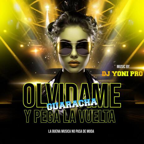 Olvidame Y Pega La Vuelta | Boomplay Music