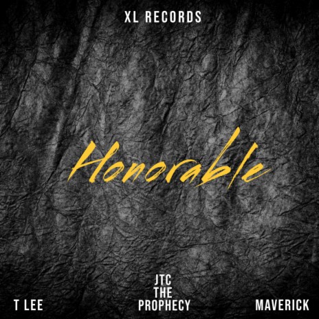 Honorable ft. T LEE, Maverick & JTC The Prophecy | Boomplay Music