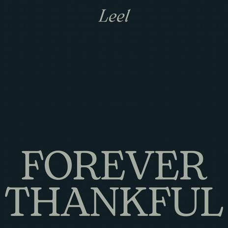 Forever Thankful | Boomplay Music