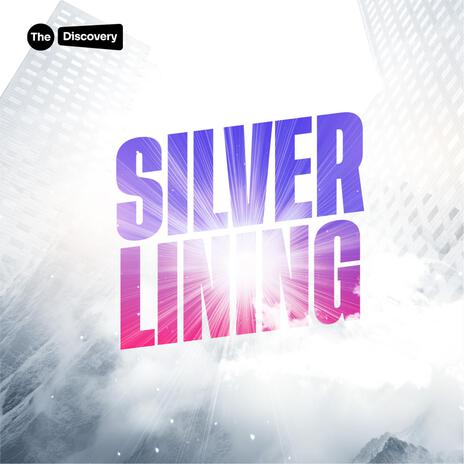 Silver Lining ft. Ibukunoluwayimika Adeojo | Boomplay Music