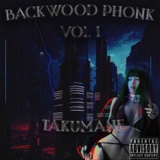 BACKWOOD PHONK VOL I