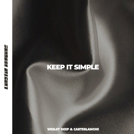 Keep it Simple ft. Wesley Deep | Boomplay Music