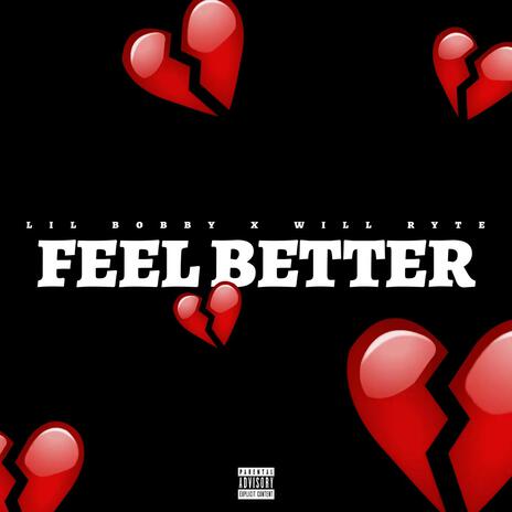 Feel Better ft. Lil Bobby | Boomplay Music