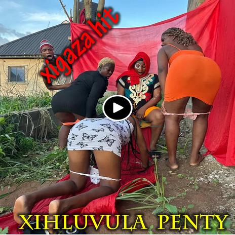 Xihluvula penty | Boomplay Music