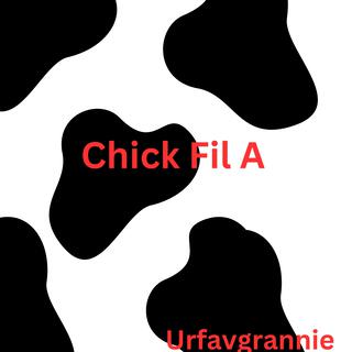 Chick Fil A lyrics | Boomplay Music