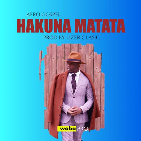 Hakuna Matata | Boomplay Music