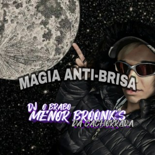 MAGIA ANTI-BRISA