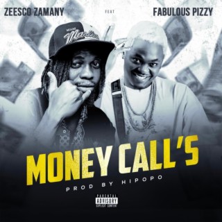 MONEY CALL’S ft. Fabulous Pizzy lyrics | Boomplay Music