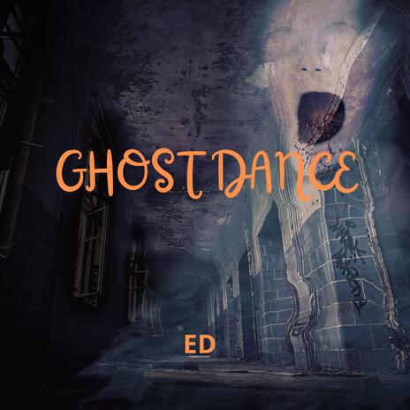 GHOST DANCE | Boomplay Music