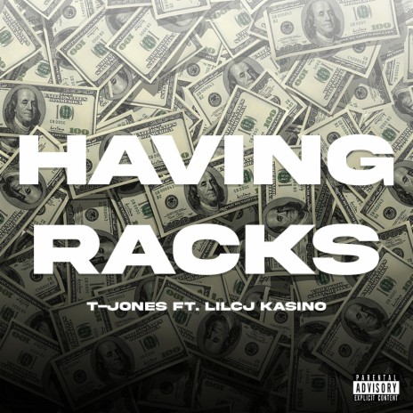 Having Racks ft. CJ Kasino | Boomplay Music