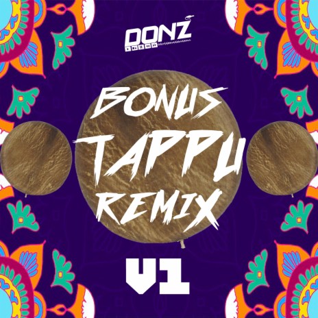 Dj DONZ - Bonus Tappu Mix Volume 1 (Radio Edit) | Boomplay Music