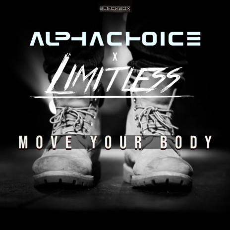 Move Your Body ft. Limitless | Boomplay Music