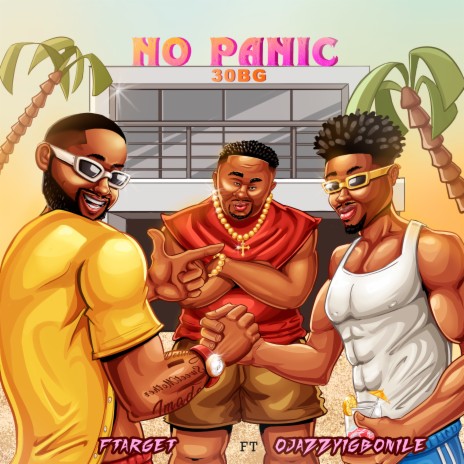 No Panic (30 BG) ft. Ojazzyigbonile | Boomplay Music