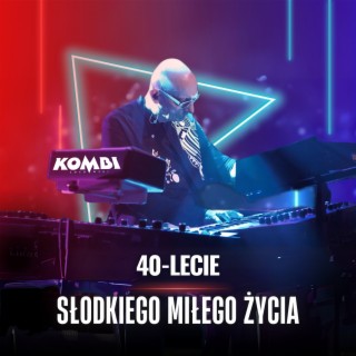 Słodkiego miłego życia – 40-lecie