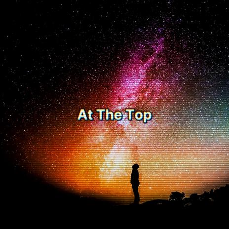 At The Top | Boomplay Music