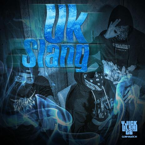 UK SLANG ft. YJICK & LIL SA | Boomplay Music