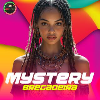 Mystery (Bregadeira Remix)