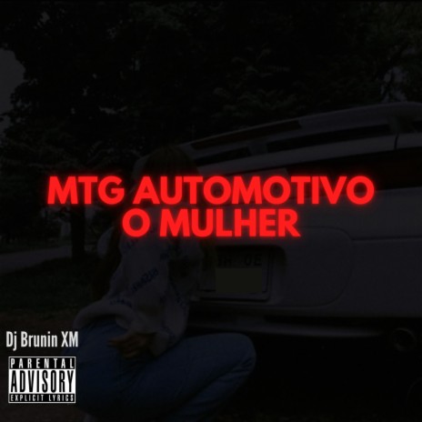Mtg Automotivo O Mulher | Boomplay Music