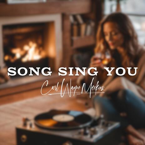 Song Sing You | Boomplay Music