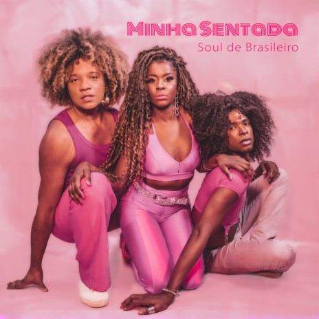 Minha Sentada | Boomplay Music