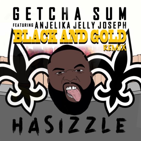 Getcha Sum (Black And Gold Remix) ft. Anjelika Jelly Joseph | Boomplay Music