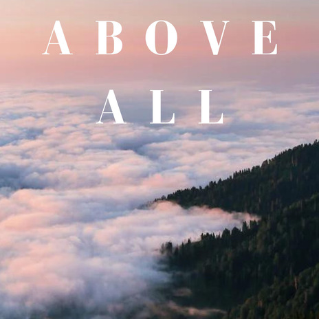 Above All (Instrumental) | Boomplay Music