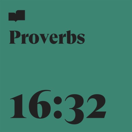 Proverbs 16:32 ft. Kacey Walkingstick | Boomplay Music
