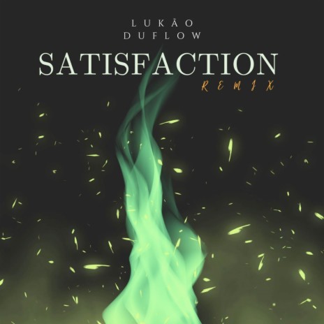 Satisfaction (Remix)