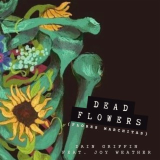 Dead Flowers (Flores Marchitas)