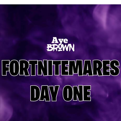 Fortnitemares Day One